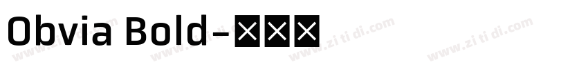 Obvia Bold字体转换 Obvia Bold字体转换